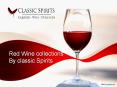 Red wine collection by Classic Spritis PowerPoint PPT Presentation