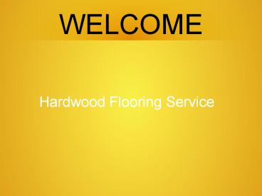 Looking for Hardwood Flooring services
