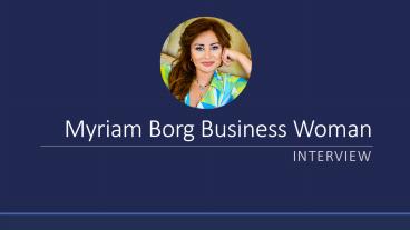 Myriam Borg Business Woman - Interview