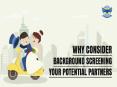 Why Consider Background Screening your Potential Partners PowerPoint PPT Presentation