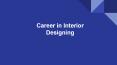Career in Interior Designing PowerPoint PPT Presentation