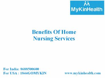 Know The Benefits Of Home Care Services - MykinHealth