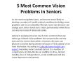 5 Most Common Vision Problems in Seniors PowerPoint PPT Presentation