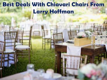 Best Deals With Chiavari Chairs From Larry Hoffman