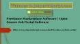 Freelance Marketplace Software | Open Source Job Portal Software PowerPoint PPT Presentation