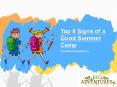 Top 6 Signs of a Good Summer Camp PowerPoint PPT Presentation