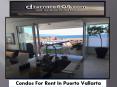 Condos For Rent In Puerto Vallarta (4) PowerPoint PPT Presentation