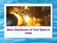 Distributor of Tool Steel in India