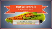 Best Soccer Shoes