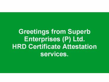 Details about HRD Certificate Attestation Services