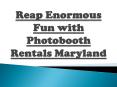 Maryland Photo Booth Rentals (1) PowerPoint PPT Presentation