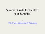 Summer Guide for Healthy Feet & Ankles