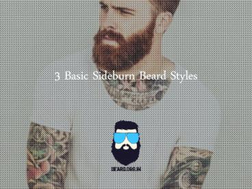 Few Basic Sideburn Beard Styles