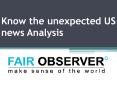 Know the unexpected us news analysis PowerPoint PPT Presentation