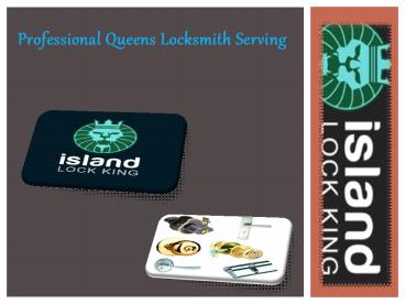 Professional Queens Locksmith Serving