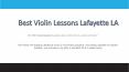Violin Lessons Lafayette LA - Music Academy PowerPoint PPT Presentation