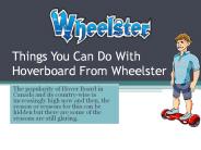 Things You Can Do With Hoverboard From Wheelster