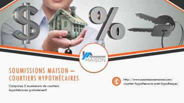 Soumissions Maison - Courtiers hypothécaires