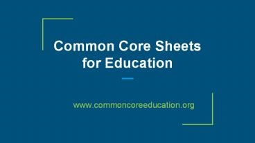 Common Core Sheets | Knowledge and Skills