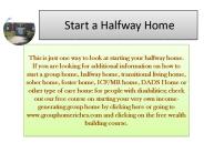 Start a Halfway Home & Earn Something