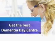 Get the best Dementia Day Centre