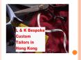 L&K Bespoke Tailor in Hong Kong PowerPoint PPT Presentation