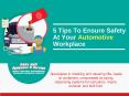 5 Tips To Ensure Safety At Your Automotive Workplace PowerPoint PPT Presentation