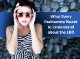What Every Fashionista Needs to Understand about the LBD PowerPoint PPT Presentation
