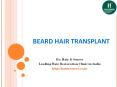 Beard Hair Transplant By Hair and Senses PowerPoint PPT Presentation