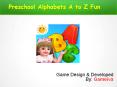 Preschool Alphabet A to Z Fun Game for Kids PowerPoint PPT Presentation