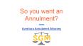 So you want an Annulment? PowerPoint PPT Presentation