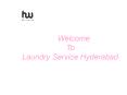 dry cleaners near me,dry cleaners near me,laundry service hyderabad PowerPoint PPT Presentation