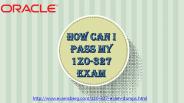 100% verified 1z0-327 Exam Study Material
