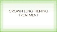 Crown Lengthening Treatment