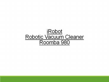 iRobot- Roomba 980