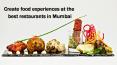 Create food experiences at the best restaurants in Mumbai PowerPoint PPT Presentation
