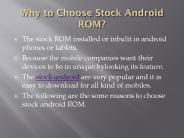 Why to choose stock rom