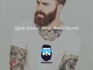 Quick Science on Beard Growth