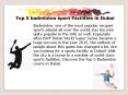 Top 5 badminton sport Facilities in Dubai (1) PowerPoint PPT Presentation