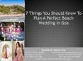 7 Things You Should Know To Plan A Perfect Beach Wedding in Goa PowerPoint PPT Presentation