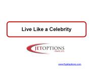 Live Like a Celebrity