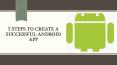 5 Steps to Create a Successful Android App - WTLabs Institute PowerPoint PPT Presentation