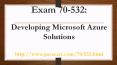 Microsoft Azure 70-532 practice test PowerPoint PPT Presentation