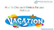 How To Choose A Minibus For your Holidays