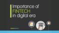 Importance of fintech in digital era PowerPoint PPT Presentation