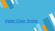 Visitor Chair Online