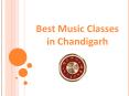 Best Music Classes in Chandigarh PowerPoint PPT Presentation