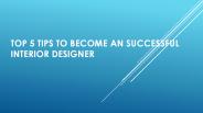Top key qualities of interior designers