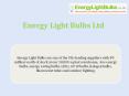 Save Energy with Energy Light Bulbs Ltd PowerPoint PPT Presentation