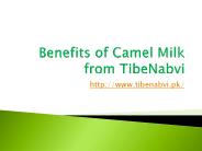 Benefits of Camel Milk from TibeNabvi